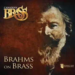 Brahms On Brass by Canadian Brass album reviews, ratings, credits