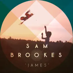 James (Radio Edit) - Single by Sam Brookes album reviews, ratings, credits