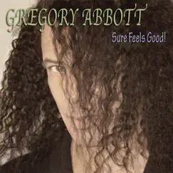 Sure Feels Good - Single by Gregory Abbott album reviews, ratings, credits