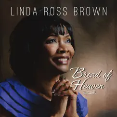 Bread of Heaven by Linda Ross Brown album reviews, ratings, credits