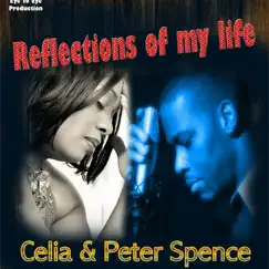 Reflections of My Life - Single by Celia & Peter Spence album reviews, ratings, credits