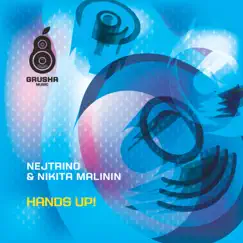 Hands Up! - EP by DJ Nejtrino & Nikita Malinin album reviews, ratings, credits
