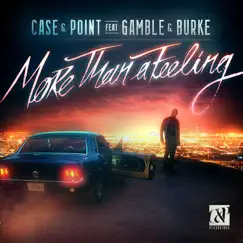 More Than a Feeling - Single by Case & Point album reviews, ratings, credits