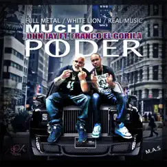Mucho Poder (feat. Franco El Gorila) Song Lyrics