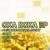 Oka Doka EP album lyrics, reviews, download