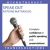 Speak Out - Hypnotherapy For Confidence In Public Speaking album lyrics, reviews, download