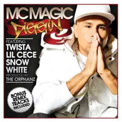 Diggin (feat. Lil Cece, Snow White & Twista) - EP by MC Magic album reviews, ratings, credits