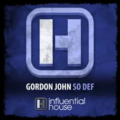 So Def - Single by GORDON JOHN album reviews, ratings, credits