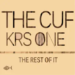The Rest of It (feat. Krs One) - Single by The Cuf album reviews, ratings, credits
