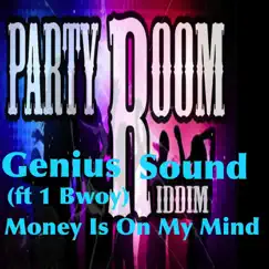 Money Is On My Mind (feat. 1bwoy) - Single by Genius Sound album reviews, ratings, credits