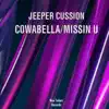 Cowabella / Missin U - Single album lyrics, reviews, download