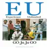 GO Ju Ju GO - EP album lyrics, reviews, download