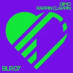 Rappin Clappin - Single by DiMo album reviews, ratings, credits