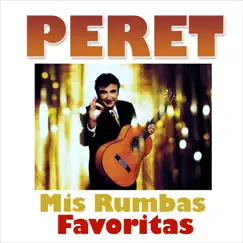 Mis Rumbas Favoritas by Peret album reviews, ratings, credits