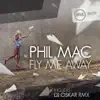 Fly Me Away - Single album lyrics, reviews, download