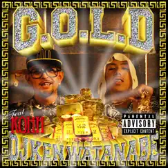 G.O.L.D (feat. Kohh) - Single by DJ Ken Watanabe album reviews, ratings, credits