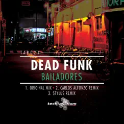 Bailadores (Remixes) - Single by Dead Funk album reviews, ratings, credits