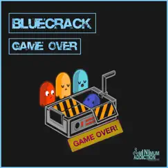 Game Over - Single by Bluecrack album reviews, ratings, credits