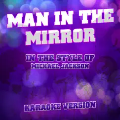 Man in the Mirror (In the Style of Michael Jackson) [Karaoke Version] Song Lyrics