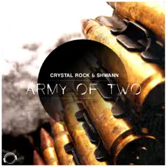 Army of Two - EP by Crystal Rock & Shwann album reviews, ratings, credits