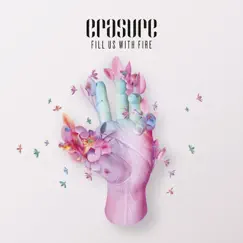 Fill Us With Fire by Erasure album reviews, ratings, credits