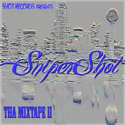 Tha Mixtape II by SniperShot album reviews, ratings, credits