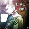 Live 2013 album lyrics, reviews, download