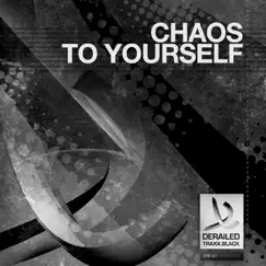 To Yourself - Single by Chaos album reviews, ratings, credits