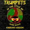 Trumpets (In the Style of Jason Derulo) [Karaoke Version] - Single album lyrics, reviews, download