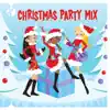 Christmas Party Mix (Bonus) album lyrics, reviews, download