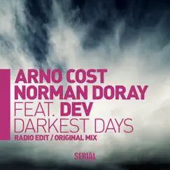 Darkest Days (feat. Dev) - Single by Arno Cost & Norman Doray album reviews, ratings, credits