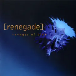 Ravages of Time by Renegade album reviews, ratings, credits