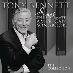 Sings the Ultimate American Songbook, Vols. 1-4: The Collection (Remastered) by Tony Bennett album reviews, ratings, credits