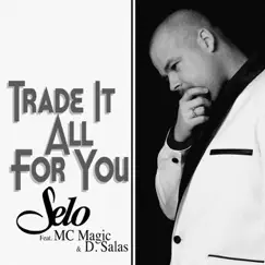 Trade It All for You Song Lyrics