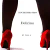 Delirium - Single album lyrics, reviews, download