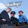 Good Morning Judge - Single album lyrics, reviews, download