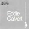 Las Mejores Orquestas del Mundo Eddie Calvert album lyrics, reviews, download