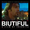 Biutiful (Original Motion Picture Soundtrack) album lyrics, reviews, download