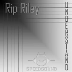 Understand - Single by Rip Riley album reviews, ratings, credits