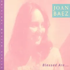 Blessed Are... (Bonus Track Version) by Joan Baez album reviews, ratings, credits