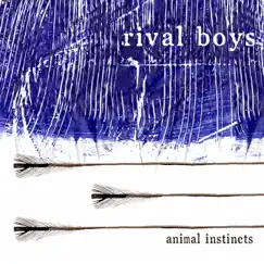 Animal Instincts by Rival Boys album reviews, ratings, credits