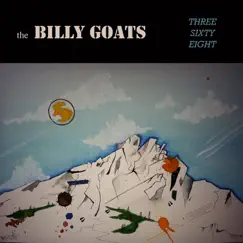 Three Sixty Eight by The Billy Goats album reviews, ratings, credits