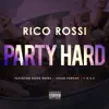 Party Hard (feat. Beeda Weeda, Chilee Powdah & 1-O.A.K.) - Single album lyrics, reviews, download