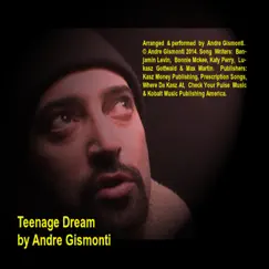 Teenage Dream - Single by Andre Gismonti album reviews, ratings, credits