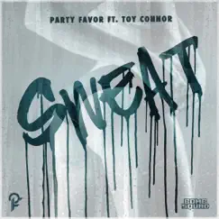Sweat (feat. Toy Connor) Song Lyrics
