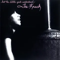 ...But the Little Girls Understand by The Knack album reviews, ratings, credits