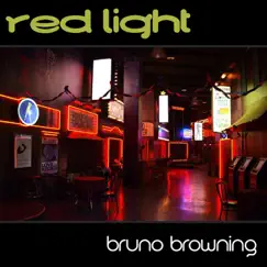 Red Light - Single by Bruno Browning album reviews, ratings, credits