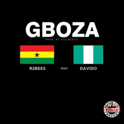 Gboza (feat. Davido) - Single by R2Bees album reviews, ratings, credits