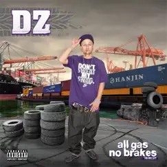 All Gas No Brakes (Tha Mixtape) by DZ album reviews, ratings, credits