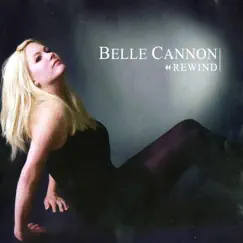 Rewind by Belle Cannon album reviews, ratings, credits